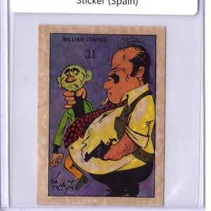 May include: A vintage comic book sticker featuring a cartoon character with a green face and a red tie, holding a gun, and a man with a worried expression. The sticker is from the Hippy 2000 series and is numbered 31. The text "William Conrad" is printed above the characters.