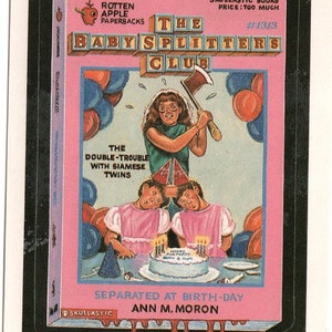 Vintage BABY SPLITTERS Club 1991 Wacky Packages Card