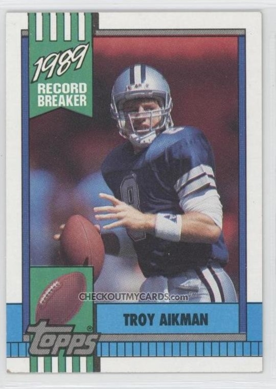 1990 Topps TROY AIKMAN 1989 Record Breaker Hall of Fame QB Cowboys