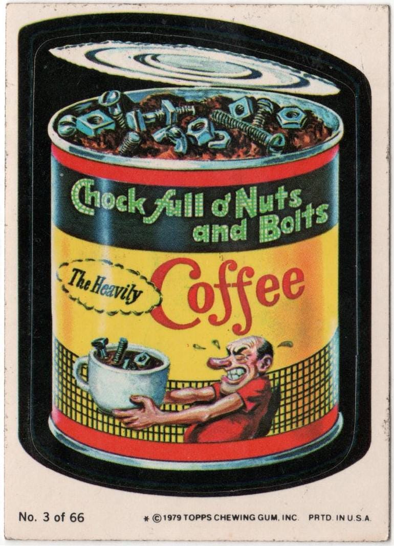 1979 Topps Wacky Packages Sticker Card Chuck Full of Nuts Coffee