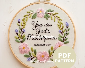 You Are God's Masterpiece Embroidery Pattern - Christian Hand Embroidery Design - Inspirational Floral DIY Craft