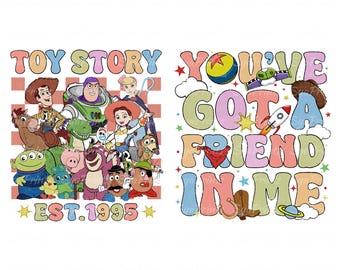 Toy Story Est 1995 Png, Bundle You've Got A Friend In Me Png, Toy Story Png, Family Vacation Png, Friend Squad Png, Vacay Mode Png, Only Png