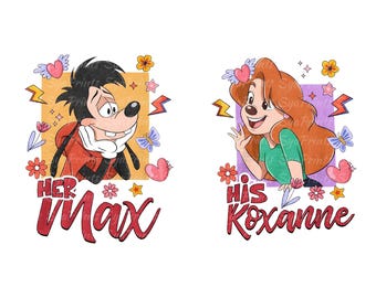 Op de afbeelding: Twee cartoon illustraties met Max en Roxanne uit A Goofy Movie. Max draagt een rode jas en Roxanne een groen shirt. Elk personage is omringd door harten, bloemen en de tekst "Her Max" en "His Roxanne".
