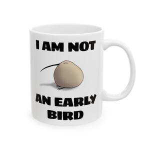 Taza divertida, linda taza de café con dibujo de pájaro matutino, 11 oz, no soy una persona madrugadora, kiwi soñoliento, linda taza para amantes de los animales, taza con ilustraciones originales