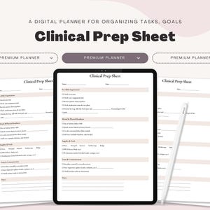 May include: A digital planner with the text "Clinical Prep Sheet" displayed on a tablet and several sheets of paper. The sheets have a light beige background with black text and lines. A white stylus is also visible.
