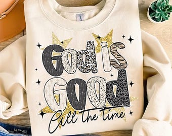 Gott ist gut die ganze Zeit PNG, Preppy Christian Bibel Vers Sublimation, Jesus Anbetung Lied PNG, religiöser Glaube Shirt Design