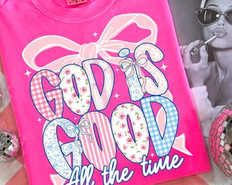 Gott ist die ganze Zeit gut PNG, Preppy Boho Christian Bibel Vers Sublimation, Jesus Anbetung Lied PNG, religiöser Glaube Shirt Design