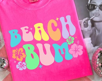 Beach Bum Png Beach Life PNG Summer PNG Neon Trendy Summer Shirt Design Distressed Beach PNG Sunshine Sun Png