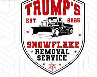 Trump's Snowflake Removal Service 2025: Patriotic SVG PNG EPS (Digital Download)