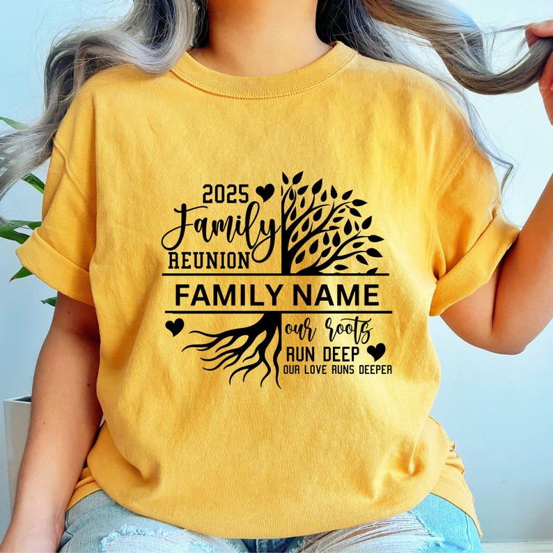 May include: A yellow t-shirt with a black family reunion design. The design features a tree with roots and the text "2025 Family Reunion", "FAMILY NAME", "our roots run deep", and "our love runs deeper".