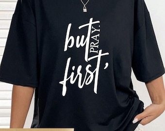 But First Pray SVG: Religious Faith Design (Digital Download)