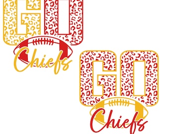 Go Chiefs Go, Football SVG, Chiefs svg, Go Leopard Chiefs svg, Chiefs Mascot svg Chiefs Mom svg, Chiefs Pride svg, Chiefs Cheer Cricut svg