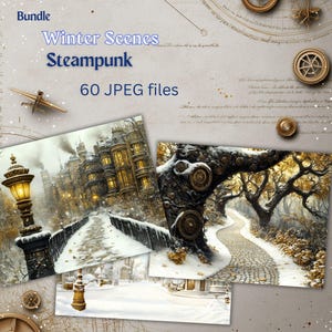May include: A bundle of 60 JPEG files featuring winter scenes with a steampunk aesthetic. The images showcase snowy landscapes, including a bridge, a path through a forest, and buildings, all with a vintage, mechanical style.