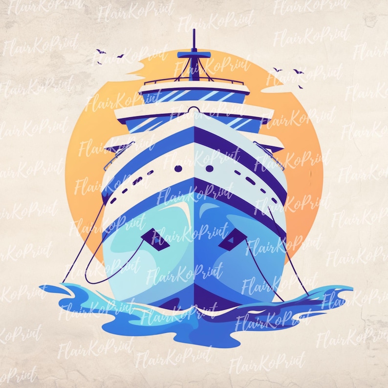 May include: A digital illustration of a cruise ship in shades of blue and white, set against a yellow sun. The ship is depicted from the front, with waves at the bottom and birds in the sky. The text "FlairKoPrint" is repeated throughout the image.