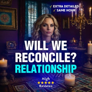 SAME HOUR | Will We Reconcile Relationship?, Reconciliation Tarot Reading | Will We Reconcile Tarot Reading | Accurate Relationship Healing