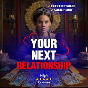 Your Next Relationship Tarot Reading, Future Love Reading, Your Next Relationship Reading, Relationship Timing, Medium Clairvoyant Reading