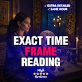 SAME HOUR, Very Detailed Exact Time Frame Reading, Timing Prediction, How Soon How Long, When Will It Happen, Psychic Reading, Tarot Reading