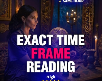 STESSA ORA, Lettura molto dettagliata dell'esatto intervallo di tempo, Previsione temporale, Quanto presto, Quanto tempo ci vorrà, Quando accadrà, Lettura psichica, Lettura dei tarocchi
