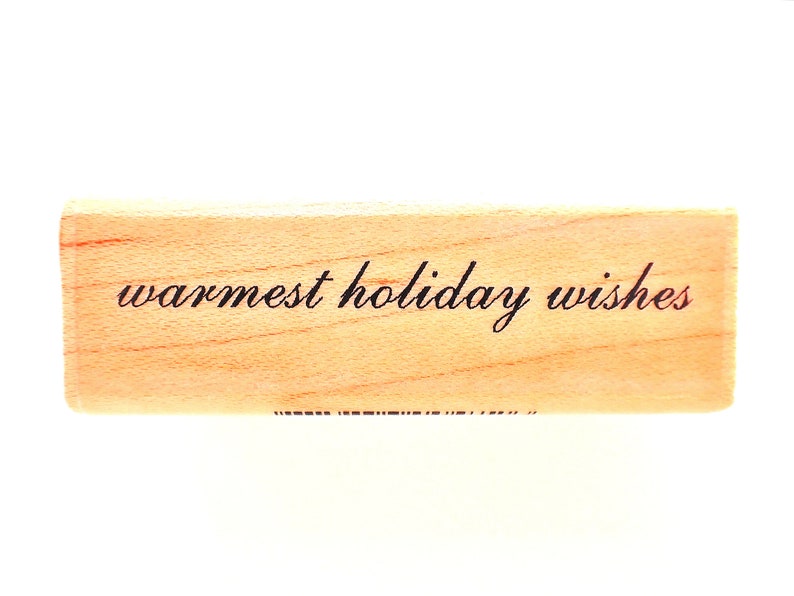Savvy WARMEST HOLIDAY WISHES Wood Mount Rubber Stamp