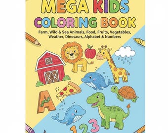 Mega Kids Coloring Book Collection | Animals, Food, Nature, Dinosaurs, Alphabet, Numbers & More Fun Learning Activities PDF + PNG Printables
