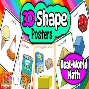 May include: Educational posters featuring 3D shapes like cones, cylinders, and cubes. The posters include illustrations of real-world objects representing each shape, such as an ice cream cone and a can of baked beans. The text "3D Shape Posters" is prominently displayed.