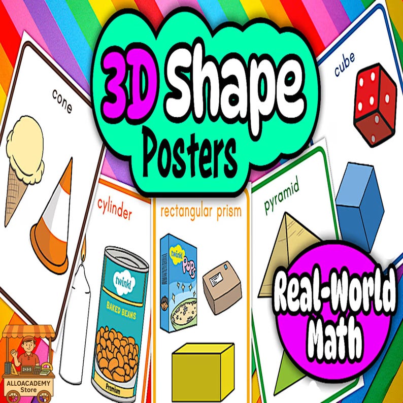May include: Educational posters featuring 3D shapes like cones, cylinders, and cubes. The posters include illustrations of real-world objects representing each shape, such as an ice cream cone and a can of baked beans. The text "3D Shape Posters" is prominently displayed.