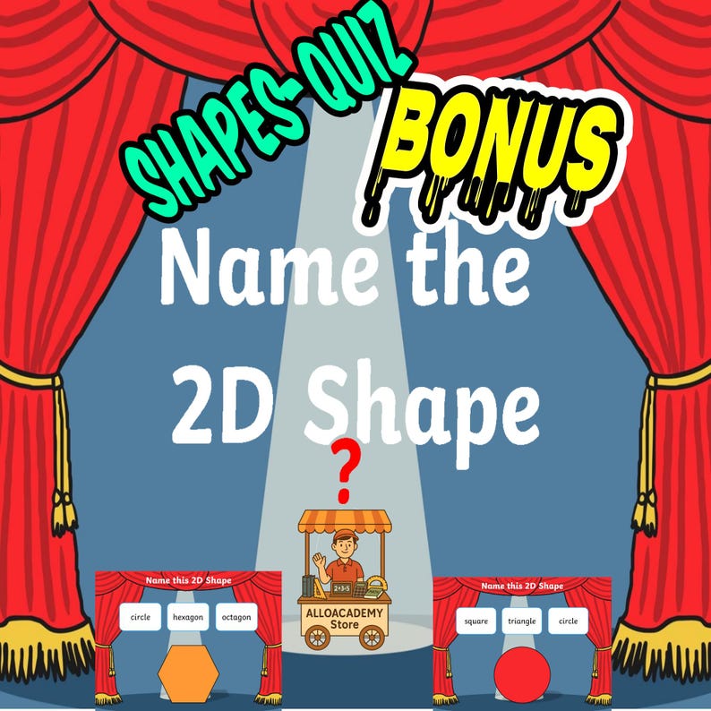 May include: A colorful educational graphic with the text "SHAPES QUIZ BONUS Name the 2D Shape". The image includes a cartoon vendor and examples of 2D shapes like circles, hexagons, and triangles, designed for learning.