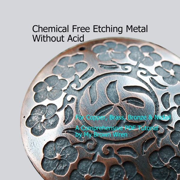 Easy Safe Eco-Friendly Metal Etching Tutorial for Base Metals by My Brown Wren