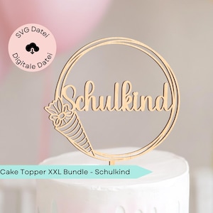 SVG Laserdatei, Cake Topper Schulkind, Cake Topper Holz, Einschulung Schulkind, Einschulung Geschenk, Digitale Datei, Lasercut Schulanfang