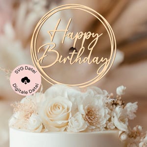 Topo de bolo com arquivo SVG a laser para aniversário, topo de bolo SVG, decoração de bolo Feliz Aniversário, arquivo SVG incluindo licença comercial, decoração de bolo 2