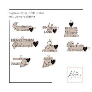 May include: A selection of SVG digital file designs featuring phrases and heart motifs. The phrases include "Gemeinsam für immer", "Ein Leben Lang", "Kleiner Wunsch Erfüller", "Herzlichen Glückwunsch", "Ja für immer!", "Glück für die Ewigkeit", "Ein Leben voller Liebe", and "Alles Liebe".