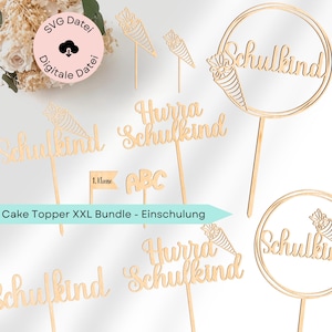 Laserdatei 12 Cake Topper zur Einschulung, SVG Cake Topper, Kuchendeko Schulkind, SVG Lasercut Datei inklusive Gewerbelizenz, XXL Bundle