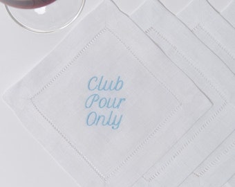 Club Pour Only, Embroidered Cocktail Napkins, Linen Napkins, Beverage Napkins, Hostess Gift, Funny Gift, Gift for Her, Bar Cart, Coasters