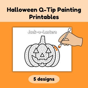May include: Halloween Q-Tip Painting Printables featuring the text Jack-o-Lantern above a pumpkin outline filled with small circles for dot painting. A cotton swab is shown applying orange paint to the design. Includes 5 designs total.