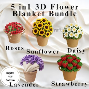 May include: A digital PDF pattern bundle featuring five 3D flower blanket designs: roses, sunflowers, daisies, lavender, and strawberries. Each flower is displayed in a woven basket, with the text "5 in 1 3D Flower Blanket Bundle" at the top.