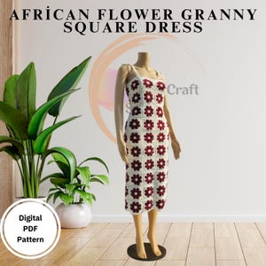 May include: A handmade, knee-length dress on a mannequin. The dress is made of white and burgundy crochet squares, forming a floral pattern. The text "AFRICAN FLOWER GRANNY SQUARE DRESS" is at the top. The words "Digital PDF Pattern" are in a circle at the bottom left.