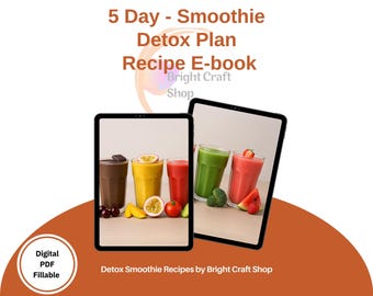 5-Day Smoothie Detox Plan: Nutritionist-Approved Recipes (PDF Download)