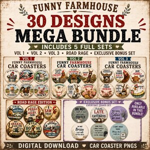 May include: A digital download bundle featuring 30 circular car coaster designs with farmhouse-themed illustrations of animals and humorous text. The collection includes five sets: Vol 1, Vol 2, Vol 3, Road Rage Edition, and an Exclusive Bonus Set.