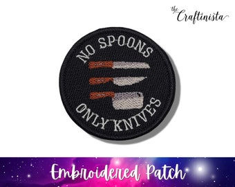 No Spoons Only Knives Patch, No Spoons Badge, No Spoons Theory, Mental Health Patches, Merit Badges, Hat Patch, Jeans Badge, No Spoons Left