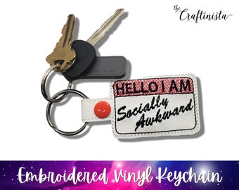 Socially Awkward Embroidered Keychain, Funny Key Tag, Name Tag Keyring, Funny Keychains, Gifts for the Socially Awkward, Personalized Gifts