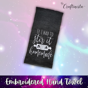 If I Had to Stir It Tea Towel, Embroidered Custom Towel, Snarky Embroidery, Funny Kitchen Towel, Sarcastic Embroidery, Housewarming Gift