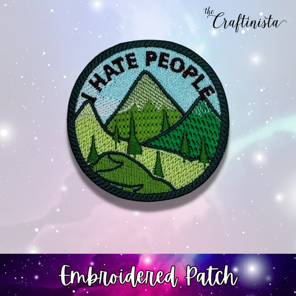 I Hate People Patch, Anti-Social Patch, Snarky Patch, Snarky Embroidery, Landscape Patch, Merit Badge, Outdoor Lover Patch, Tree Patch