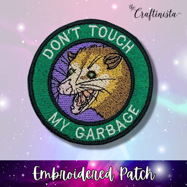 Patch Don't Touch My Garbage, Patch pour opossum, Patch meme, Patch d'opossum, Opossum hurlant, Patchs culture pop, Badges rigolos, Patch snarky