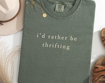Ich wäre eher Thrifting Shirt, lustiges Thrifting Shirt, Thrift Store Liebhaber, Geschenk für Thriftier