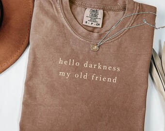 Hello Darkness Shirt: Funny Adult Humor Tee