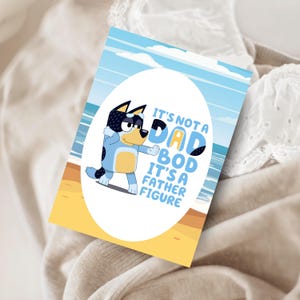 Bluey Dad Bod - Carte de fête des pères - Blue Dog