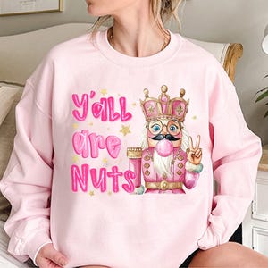 Glitter Christmas Nutcracker PNG, Y’all Are Nuts PNG, Tis the Season Nutcracker Design, Merry Christmas Clipart, Glitter PNG