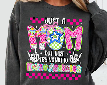 Funny Mom Skeleton PNG, Just a Mom Sarcastic Shirt Design, Sassy Mama Life Humor Sublimation for Trendy Adult Moms