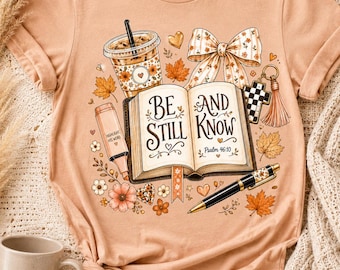 Be Still and Know PNG, Psalm 46:10 Christian Fall Design, Bible Journaling Sublimation