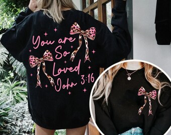 Front and Back Coquette Bow PNG, Christian Sublimation Bible Verse Design, You Are So Loved John 3:16 Aesthetic Art